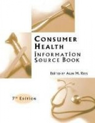 Consumer Health Information Source Book, 7th Edition