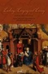Looking, Longing and Living - Readying Ourselves for Advent