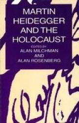 Martin Heidegger and the Holocaust