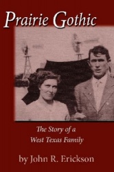 Prairie Gothic - The Story of a West Texas Family
