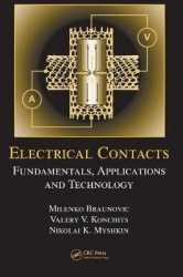 Electrical Contacts - Fundamentals, Applications and Technology