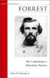 Forrest - The Confederacy's Relentless Warrior