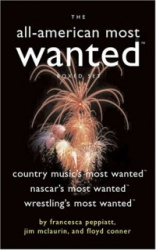 The All-American Most Wanted Boxed Set: Country Music's Most Wanted, Nascar's Most Wanted, and Wrestling's Most Wanted