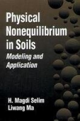 Physical Nonequilibrium in Soils - Modeling and Application