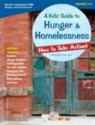 A Kids'Guide to Hunger&Homelessness: How to Take Action