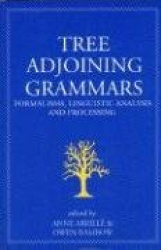 Tree Adjoining Grammars - Mathematical, Computational and Linguistic Properties
