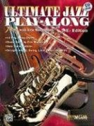Ultimate Jazz Play-Along (Jam with Eric Marienthal): E-Flat, Book&CD