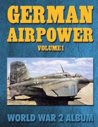 German Airpower Volume 1: World War 2 Album