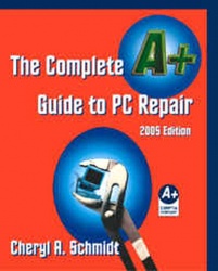 Complete A+ Guide to PC Repair