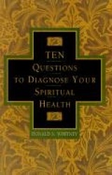 Ten Questions To Diagnose Your Spiritual Health