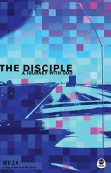 The Disciple - A Journey with God