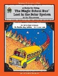 A Guide for Using the Magic School Bus(r) Lost in the Solar System in the Classroom