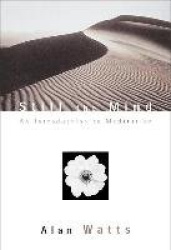 Still the Mind - An Introduction to Meditation