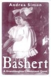 Bashert - A Granddaughter`s Holocaust Quest
