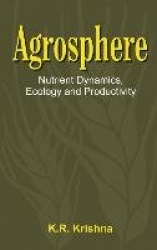 Agrosphere - Nutrient Dynamics, Ecology and Productivity