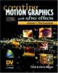 Creating Motion Graphics with After Effects, Vol. 1 (3rd Ed., Version 6.5)