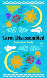 Tarot Disassembled - (78 Full-Color Cards)
