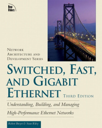 Switched, Fast, and Gigabit Ethernet