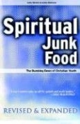 Spiritual Junk Food: The Dumbing Down of Christian Youth