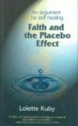 Faith and the Placebo Effect: An Argument for Self-Healing