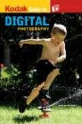 Kodak Guide to Digital Photography