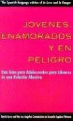 Jovenes, enamorados y en peligro - Una guia para jovenes: como librarse de relaciones abusivas, In Love and in Danger, Spanish-L