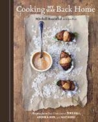 Cooking My Way Back Home: Recipes from San Francisco's Town Hall, Anchor&Hope, and Salt House [A Cookbook]