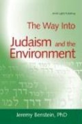 The Way Into Judaism and the Environment