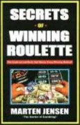Secrets of Winning Roulette