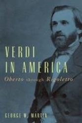 Verdi in America - Oberto through Rigoletto