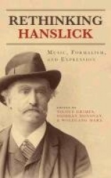 Rethinking Hanslick: 97 - Music, Formalism, and Expression