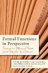 Formal Functions in Perspective - Essays on Musical Form from Haydn to Adorno