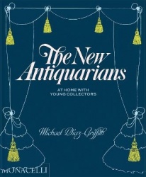 The New Antiquarians - At Home with Young Collectors