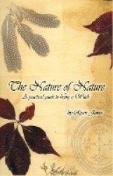 The Nature of Nature - A Practical Guide to Being a Witch