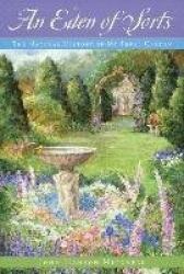 An Eden of Sorts - The Natural History of My Feral Garden