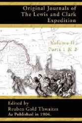 Original Journals of the Lewis and Clark Expedition - 1804-1806