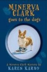 Minerva Clark Goes to the Dogs
