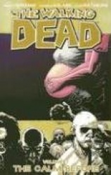 Walking Dead Volume 7: The Calm Before