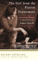 The Girl from the Fiction Department - A Portrait of Sonia Orwell