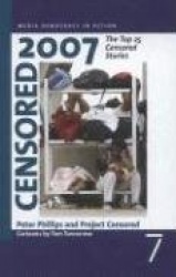 Censored 2007 - The Top 25 Censored Stories