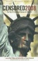 Censored 2008 - The Top 25 Censored Stories