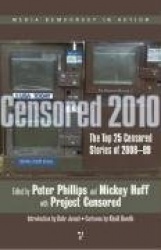 Censored 2010 - The Top 25 Censored Stories of 2008-9