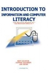 Introduction to Information and Computer Literacy - With Microsoft Windows 98 and Microsoft Office 97