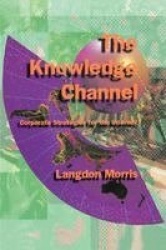 The Knowledge Channel - Corporate Strategies for the Internet