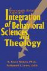 Integration of Behavioral Sciences and Theology - A Systematic-Integration Approach
