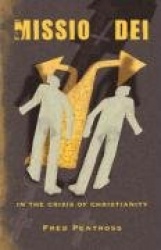 Missio Dei - In the Crisis of Christianity