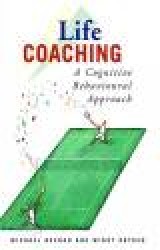 Life Coaching - A Cognitive-Behavioural Approach