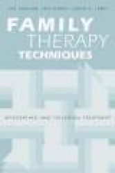 Family Therapy Techniques - Integrating and Tailoring Treatment