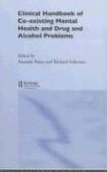 Clinical Handbook of Co-existing Mental Health and Drug and Alcohol Problems