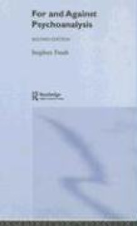 For and Against Psychoanalysis